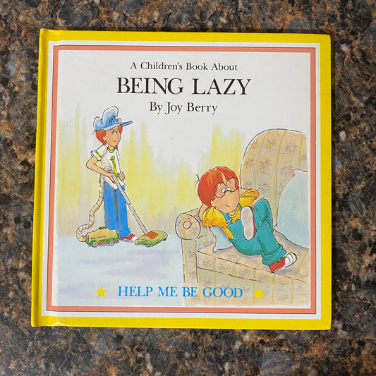 A Children's Book About BEING LAZY