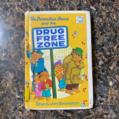 The Berenstain Bears and the Drug Free Zone