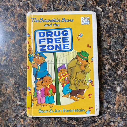 The Berenstain Bears and the Drug Free Zone