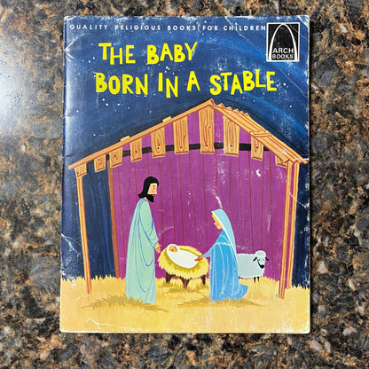 Arch Books: Baby Born in a Stable