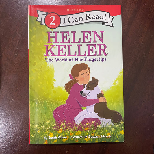 Helen Keller: The World at Her Fingertips