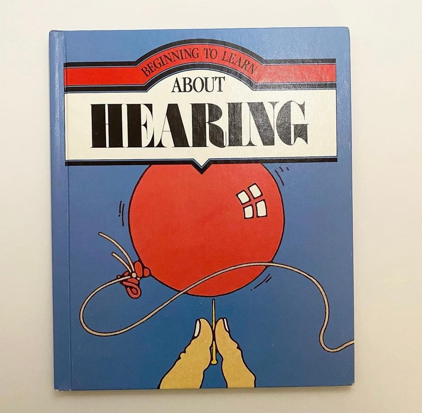 Beginning to Learn About Hearing