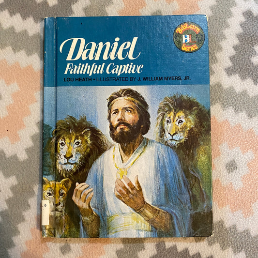 Daniel: Faithful Captive