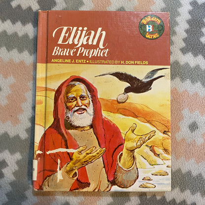 Elijah: Brave Prophet