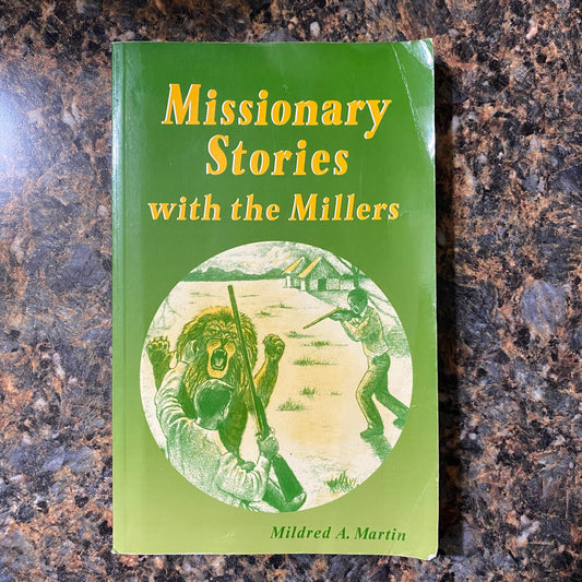 Missionary stories with the Millers