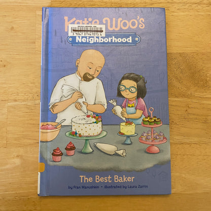 Katie Woo's Neighborhood: The Best Baker