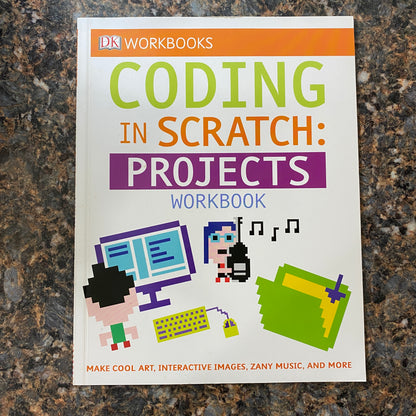 DK Workbooks Coding in Scratch: Projects Workbook