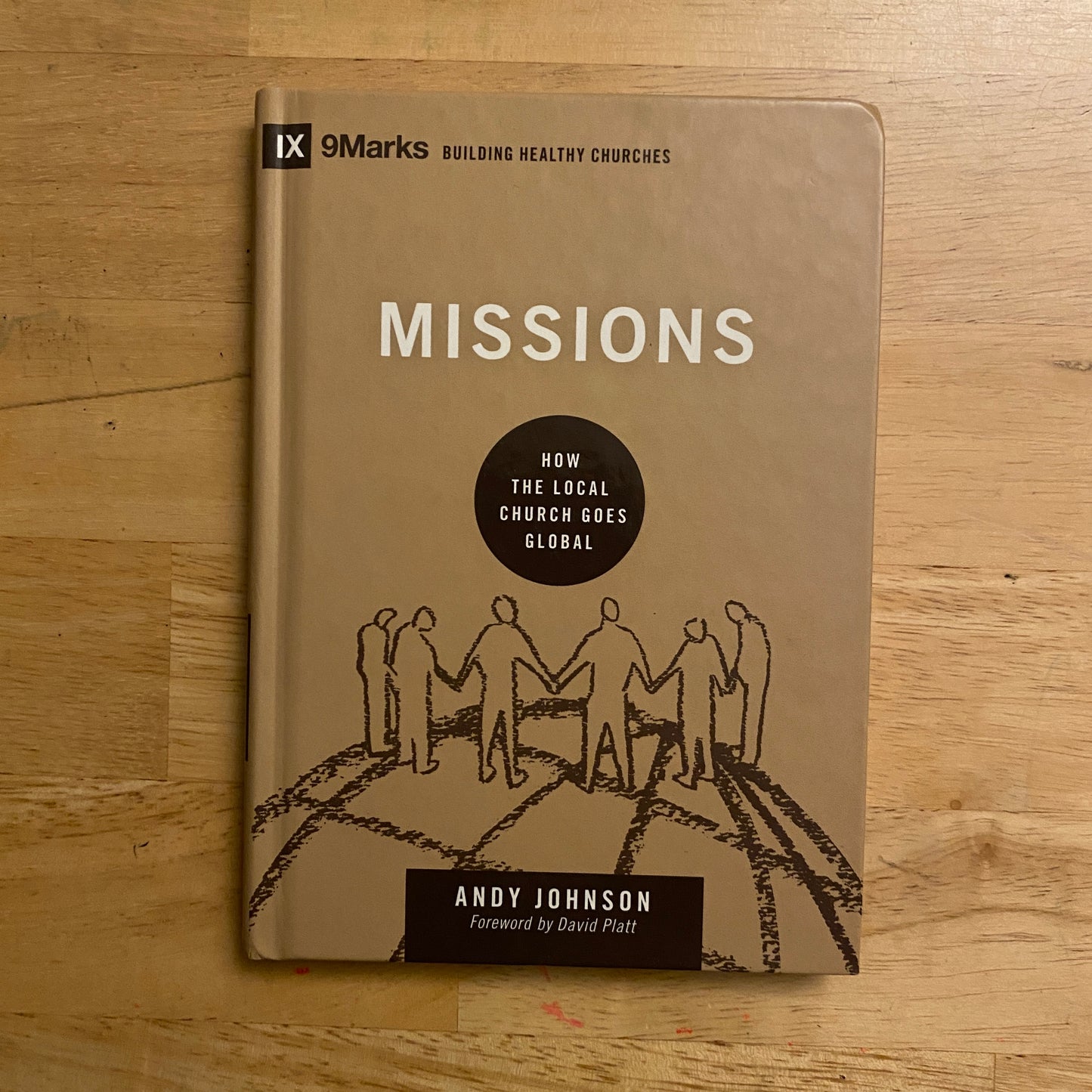 9Marks Missions: How the Local Church Goes Global