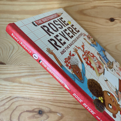 The Questioneers: Rosie Revere and the Raucous Riveters