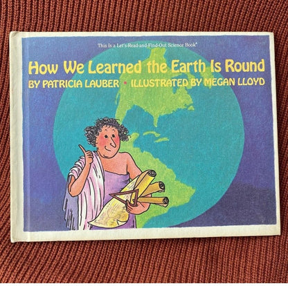 Let's-Read-And-Find-Out Science Book: How We Learned the Earth is Round